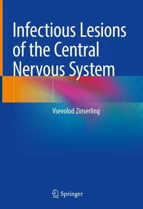 Zinserling |  Infectious Lesions of the Central Nervous System | Buch |  Sack Fachmedien