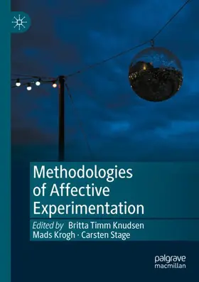 Timm Knudsen / Stage / Krogh |  Methodologies of Affective Experimentation | Buch |  Sack Fachmedien