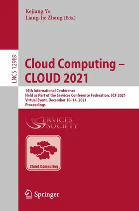 Zhang / Ye |  Cloud Computing - CLOUD 2021 | Buch |  Sack Fachmedien