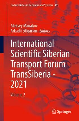 Edigarian / Manakov |  International Scientific Siberian Transport Forum TransSiberia - 2021 | Buch |  Sack Fachmedien