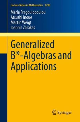 Fragoulopoulou / Zarakas / Inoue |  Generalized B*-Algebras and Applications | Buch |  Sack Fachmedien