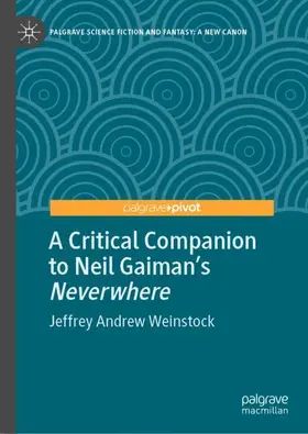 Weinstock |  A Critical Companion to Neil Gaiman's "Neverwhere" | Buch |  Sack Fachmedien