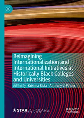 Bista / Pinder |  Reimagining Internationalization and International Initiatives at Historically Black Colleges and Universities | eBook | Sack Fachmedien