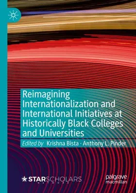 Pinder / Bista |  Reimagining Internationalization and International Initiatives at Historically Black Colleges and Universities | Buch |  Sack Fachmedien