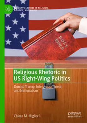 Migliori |  Religious Rhetoric in US Right-Wing Politics | eBook | Sack Fachmedien