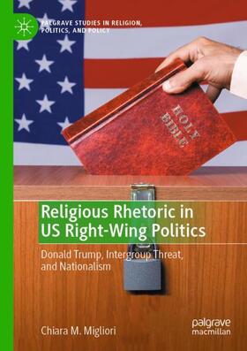 Migliori |  Religious Rhetoric in US Right-Wing Politics | Buch |  Sack Fachmedien