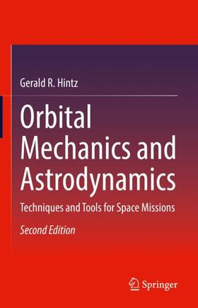 Hintz |  Orbital Mechanics and Astrodynamics | Buch |  Sack Fachmedien