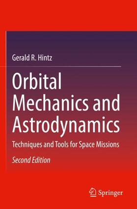 Hintz |  Orbital Mechanics and Astrodynamics | Buch |  Sack Fachmedien