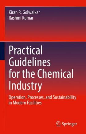 Kumar / Golwalkar |  Practical Guidelines for the Chemical Industry | Buch |  Sack Fachmedien