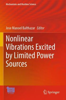 Balthazar |  Nonlinear Vibrations Excited by Limited Power Sources | Buch |  Sack Fachmedien