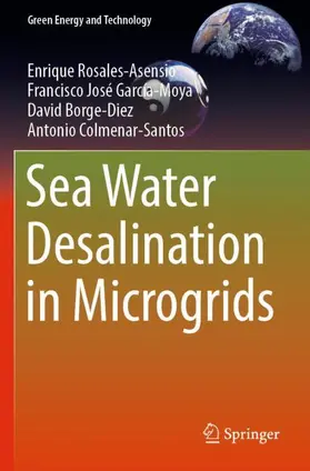 Rosales-Asensio / Colmenar-Santos / García-Moya |  Sea Water Desalination in Microgrids | Buch |  Sack Fachmedien