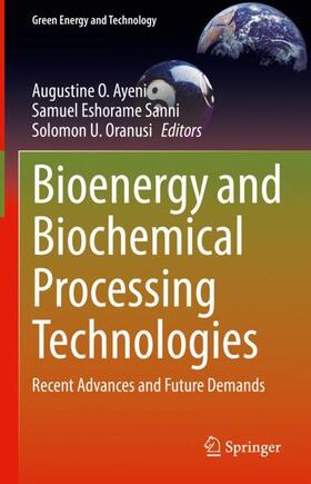 Ayeni / Oranusi / Sanni |  Bioenergy and Biochemical Processing Technologies | Buch |  Sack Fachmedien