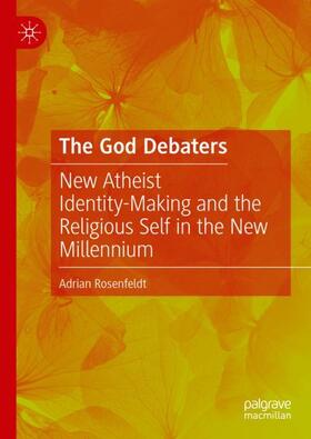 Rosenfeldt |  The God Debaters | Buch |  Sack Fachmedien