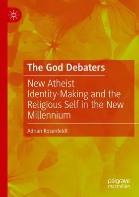 Rosenfeldt |  The God Debaters | Buch |  Sack Fachmedien