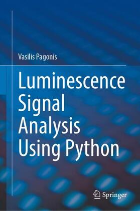 Pagonis |  Luminescence Signal Analysis Using Python | Buch |  Sack Fachmedien
