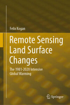 Kogan |  Remote Sensing Land Surface Changes | eBook | Sack Fachmedien
