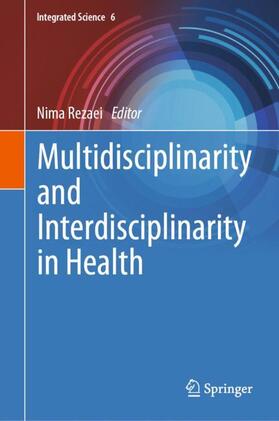 Rezaei |  Multidisciplinarity and Interdisciplinarity in Health | Buch |  Sack Fachmedien