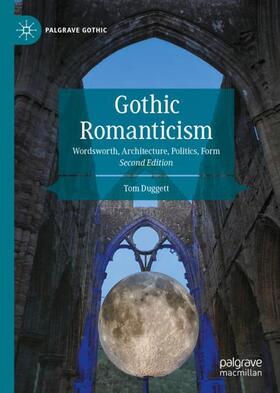 Duggett |  Gothic Romanticism | Buch |  Sack Fachmedien