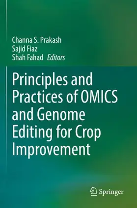 Prakash / Fahad / Fiaz |  Principles and Practices of OMICS and Genome Editing for Crop Improvement | Buch |  Sack Fachmedien