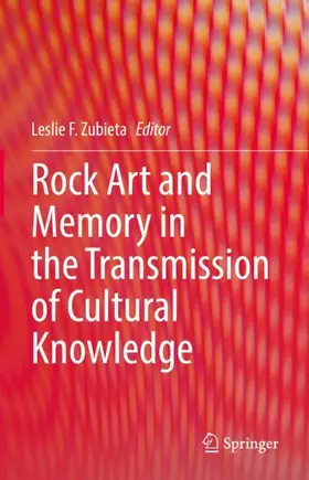 Zubieta |  Rock Art and Memory in the Transmission of Cultural Knowledge | Buch |  Sack Fachmedien