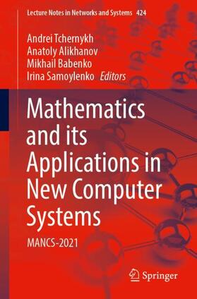 Tchernykh / Samoylenko / Alikhanov |  Mathematics and its Applications in New Computer Systems | Buch |  Sack Fachmedien