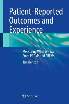 Benson |  Patient-Reported Outcomes and Experience | Buch |  Sack Fachmedien