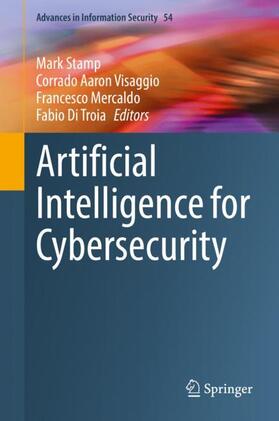 Stamp / Di Troia / Aaron Visaggio |  Artificial Intelligence for Cybersecurity | Buch |  Sack Fachmedien