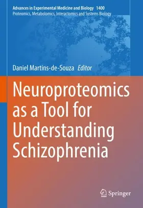 Martins-de-Souza |  Neuroproteomics as a Tool for Understanding Schizophrenia | Buch |  Sack Fachmedien