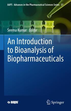 Kumar | An Introduction to Bioanalysis of Biopharmaceuticals | Buch | 978-3-030-97192-2 | sack.de