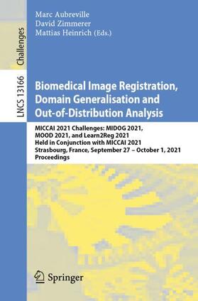 Aubreville / Heinrich / Zimmerer |  Biomedical Image Registration, Domain Generalisation and Out-of-Distribution Analysis | Buch |  Sack Fachmedien