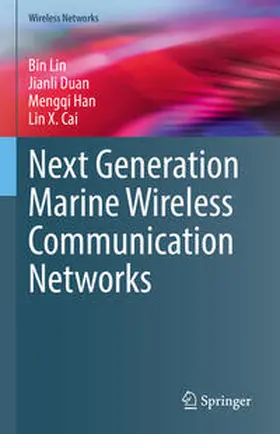 Lin / Duan / Han |  Next Generation Marine Wireless Communication Networks | eBook | Sack Fachmedien