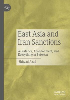 Azad | East Asia and Iran Sanctions | Buch | 978-3-030-97429-9 | sack.de