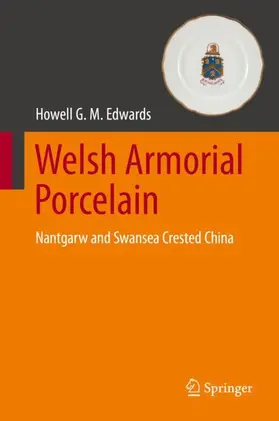 Edwards |  Welsh Armorial Porcelain | Buch |  Sack Fachmedien