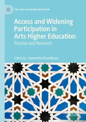 Broadhead |  Access and Widening Participation in Arts Higher Education | Buch |  Sack Fachmedien