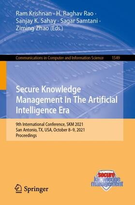 Krishnan / Rao / Zhao |  Secure Knowledge Management In The Artificial Intelligence Era | Buch |  Sack Fachmedien
