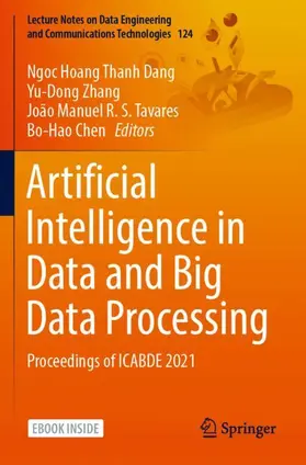 Dang / Chen / Zhang |  Artificial Intelligence in Data and Big Data Processing | Buch |  Sack Fachmedien