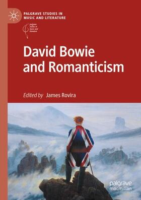 Rovira |  David Bowie and Romanticism | Buch |  Sack Fachmedien