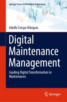 Crespo Márquez |  Digital Maintenance Management | Buch |  Sack Fachmedien