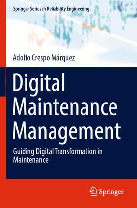 Crespo Márquez |  Digital Maintenance Management | Buch |  Sack Fachmedien