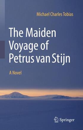 Tobias |  The Maiden Voyage of Petrus van Stijn | Buch |  Sack Fachmedien