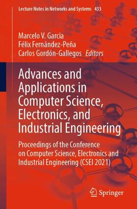 Garcia / Gordón-Gallegos / Fernández-Peña |  Advances and Applications in Computer Science, Electronics, and Industrial Engineering | Buch |  Sack Fachmedien