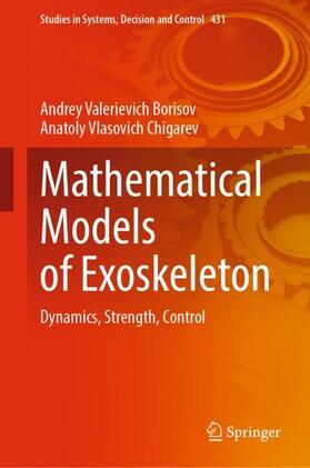 Chigarev / Borisov | Mathematical Models of Exoskeleton | Buch | 978-3-030-97732-0 | sack.de