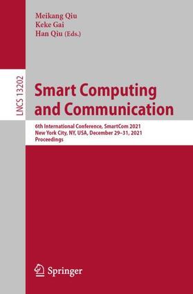 Qiu / Gai |  Smart Computing and Communication | Buch |  Sack Fachmedien