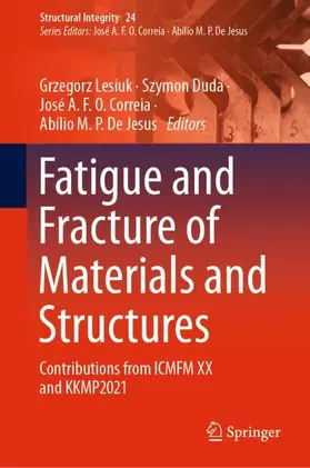 Lesiuk / De Jesus / Duda |  Fatigue and Fracture of Materials and Structures | Buch |  Sack Fachmedien