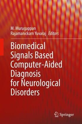 Rajamanickam / Murugappan |  Biomedical Signals Based Computer-Aided Diagnosis for Neurological Disorders | Buch |  Sack Fachmedien