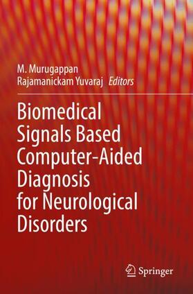 Rajamanickam / Murugappan |  Biomedical Signals Based Computer-Aided Diagnosis for Neurological Disorders | Buch |  Sack Fachmedien