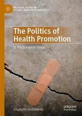 Godziewski |  The Politics of Health Promotion | Buch |  Sack Fachmedien