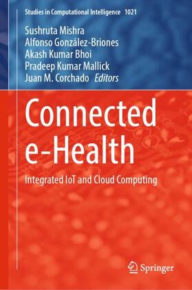 Mishra / González-Briones / Corchado |  Connected e-Health | Buch |  Sack Fachmedien