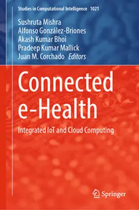 Mishra / González-Briones / Bhoi |  Connected e-Health | eBook | Sack Fachmedien