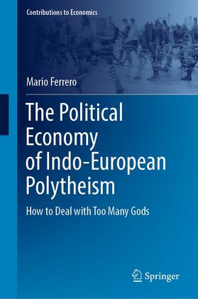 Ferrero |  The Political Economy of Indo-European Polytheism | eBook | Sack Fachmedien